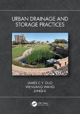 Urban Drainage and Storage Practices by James C.Y. Guo