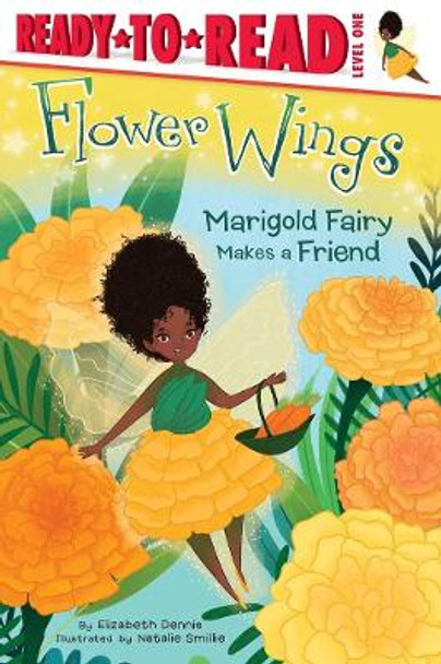 Marigold Fairy Makes a Friend by Elizabeth Dennis 9781534411739