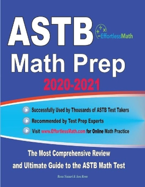 ASTB Math Prep 2020-2021: The Most Comprehensive Review and Ultimate Guide to the ASTB Math Test by Ava Ross 9781646128020