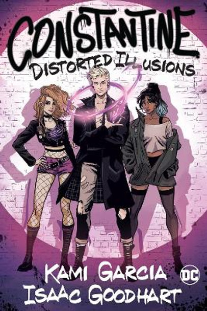 Constantine: Distorted Illusions by Kami Garcia