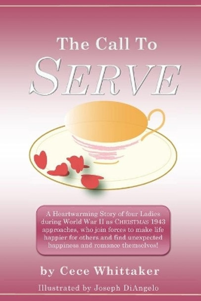 The Call to Serve by Cece Whittaker 9781548536350