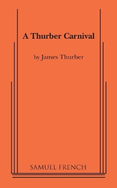 A Thurber Carnival by James Thurber 9780573616686