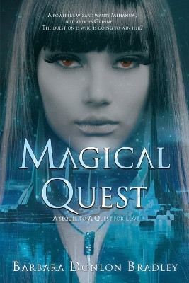 Magical Quest by Barbara Donlon Bradley 9798886530377