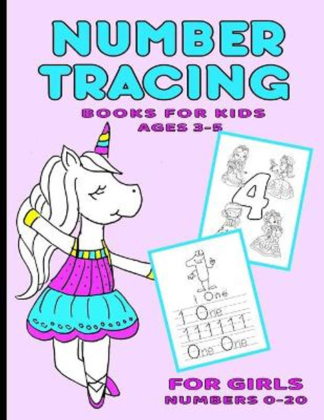 Number Tracing Books For Kids Ages 3-5: For Girls, Numbers 0 through 20 by Aunt Mels Booknook 9798574457245