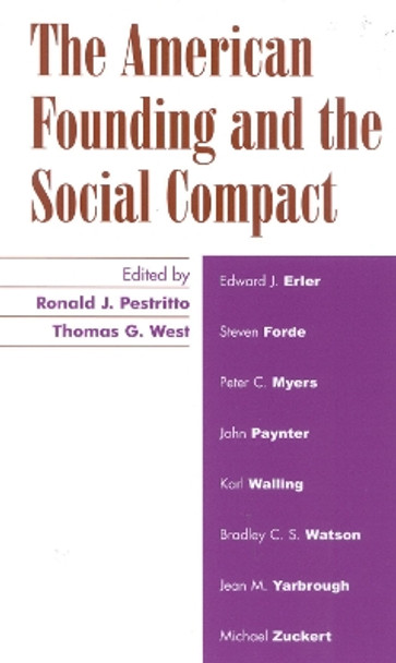 The American Founding and the Social Compact by Ronald J. Pestritto 9780739106648