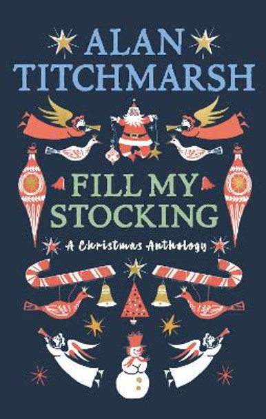 Alan Titchmarsh's Fill My Stocking by Alan Titchmarsh