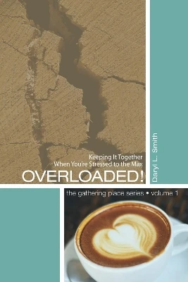 Overloaded! by Daryl L Smith 9781498266871