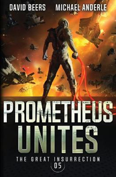 Prometheus Unites by David Beers 9781649716613