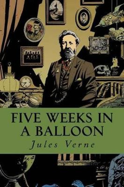 Five Weeks in a Balloon by Jules Verne 9781535361835