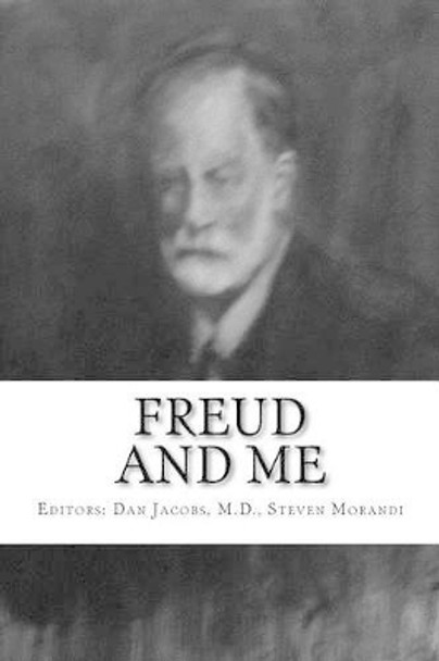 Freud and Me by Dan Jacobs M D 9781515344193