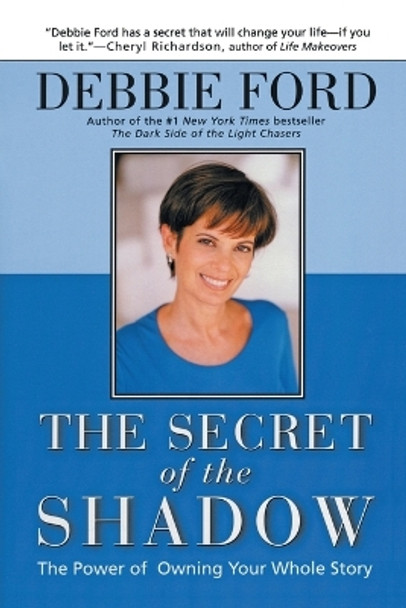 SECRET OF THE SHADOW by Debbie Ford 9780062517838