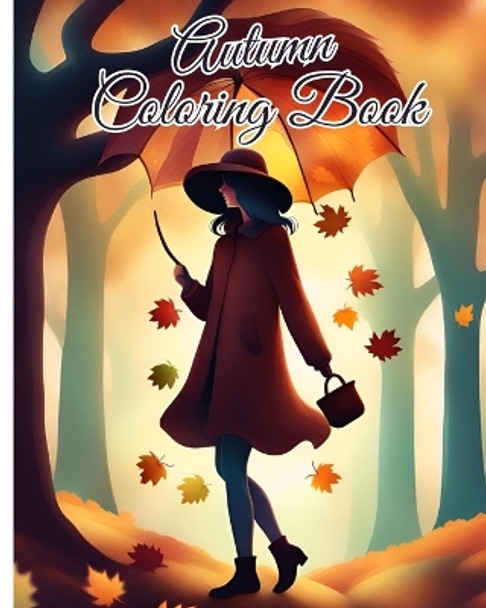 Autumn Coloring Book: Enchanting Scenes of Autumnal Beauty, Fall Landscapes, Charming Country Scenes by Thy Nguyen 9798880607563