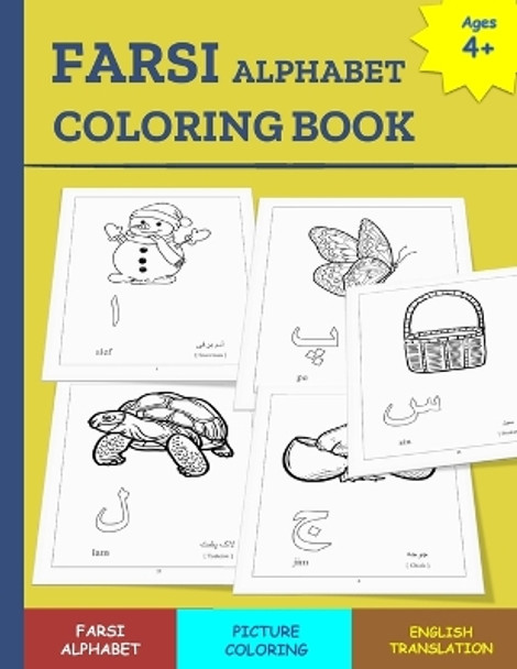 Farsi Alphabet Coloring Book: 34 page FARSI alphabet coloring book for children of ages 4+ to learn the FARSI Alphabet by Mamma Margaret 9798872103240