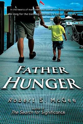 Father Hunger by Robert S McGee 9798887387390