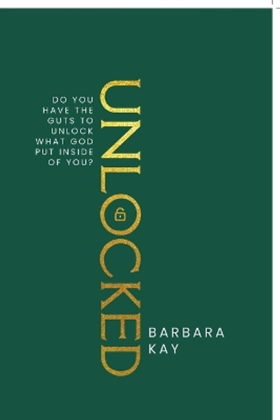 Unlocked by Barbara Kay 9798890416216