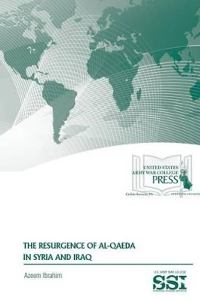 The Resurgence of Al-Qaeda in Syria and Iraq by Azeem Ibrahim 9781517648824