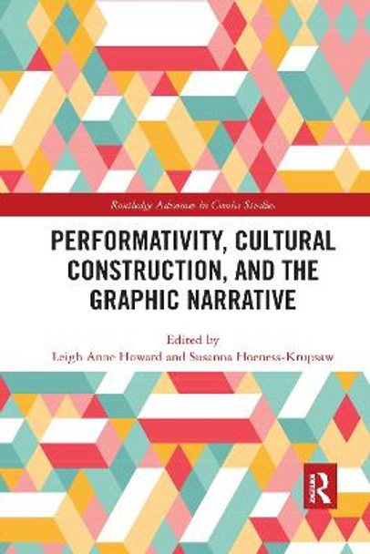 Performativity, Cultural Construction, and the Graphic Narrative by Leigh Anne Howard