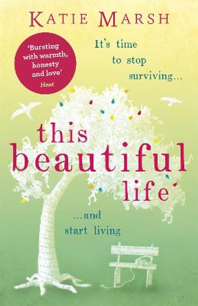 This Beautiful Life: the emotional and uplifting novel from the #1 bestseller by Katie Marsh