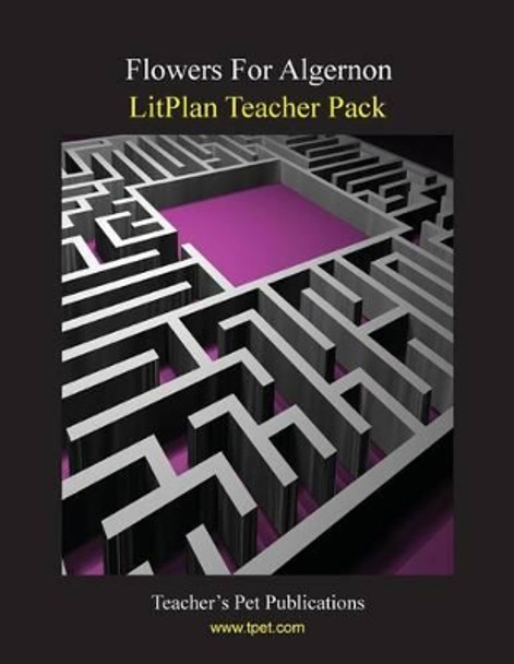 Litplan Teacher Pack: Flowers for Algernon by Barbara M Linde 9781602491649