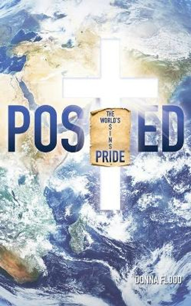 Posted: The World's Sins by Donna Flood 9781632213471