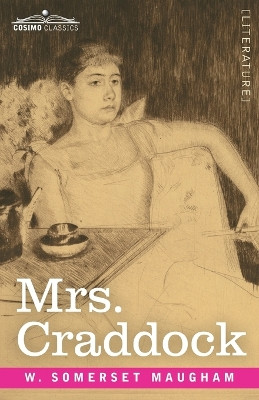 Mrs. Craddock by W Somerset Maugham 9781646796212