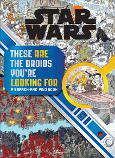 Star Wars Search and Find: These Are the Droids You're Looking for by Daniel Wallace