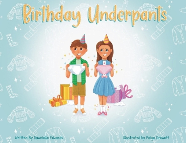 Birthday Underpants by Dawnielle Edwards 9798218287818