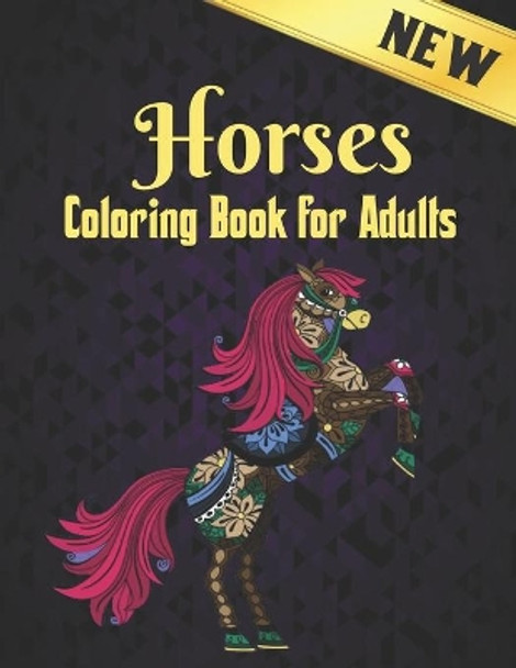 Horses Coloring Book Adults New: 50 One Sided Horses Designs Stress Relieving Horses Coloring Book for Adult Gift for Horses Lovers Adult Coloring Book For Horse Lovers Men and Women by Qta World 9798697544020