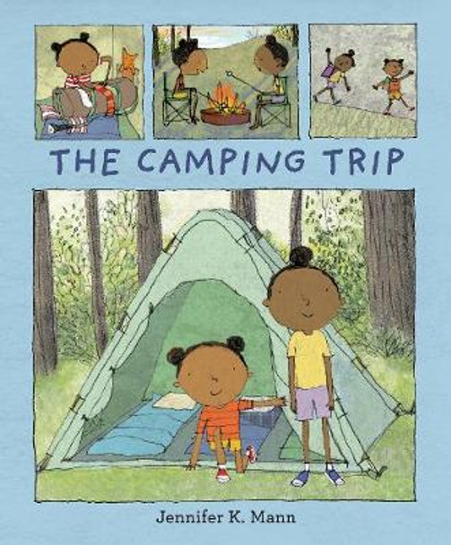 The Camping Trip by Jennifer K. Mann