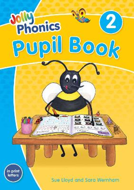 Jolly Phonics Pupil Book 2: in Print Letters (British English edition) by Sara Wernham
