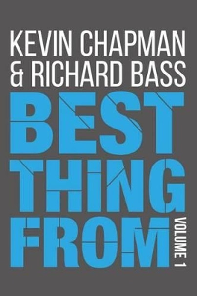 Best Thing From - Volume 1 by Richard Bass 9781494389970