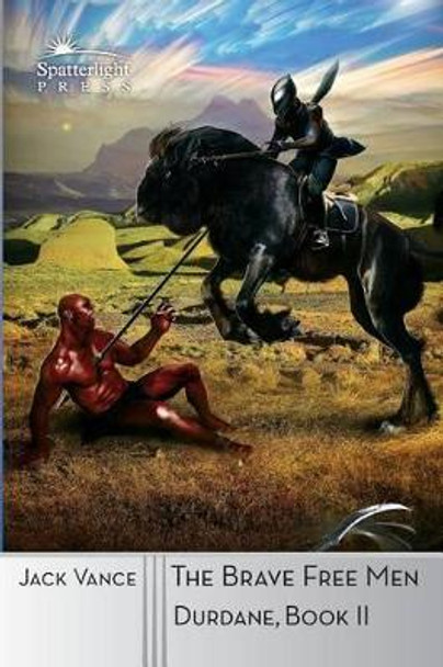 The Brave Free Men by Jack Vance 9781619471061