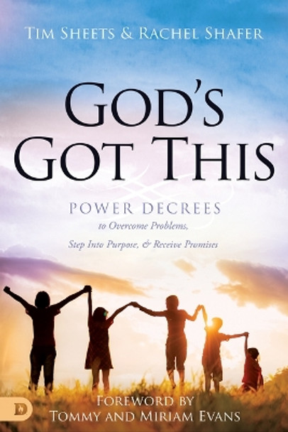 God's Got This: Power Decrees to Overcome Problems, Step Into Purpose, and Receive Promises by Rachel Shafer 9780768472783