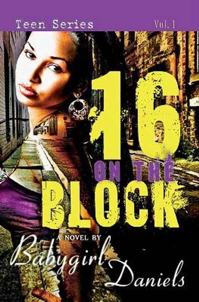 16 1/2 On The Block by Babygirl Daniels