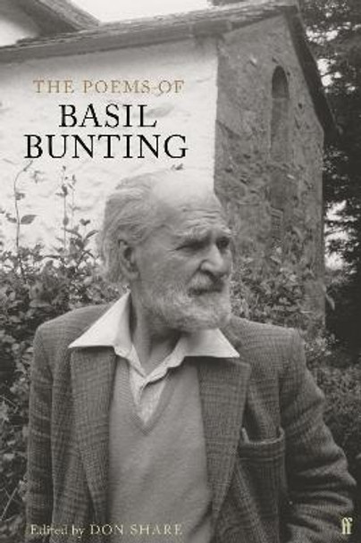 The Poems of Basil Bunting by Basil Bunting