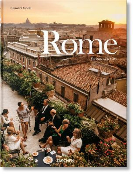 Rome. Portrait of a City by Giovanni Fanelli 9783836562713