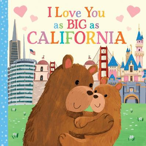 I Love You as Big as California by Rose Rossner