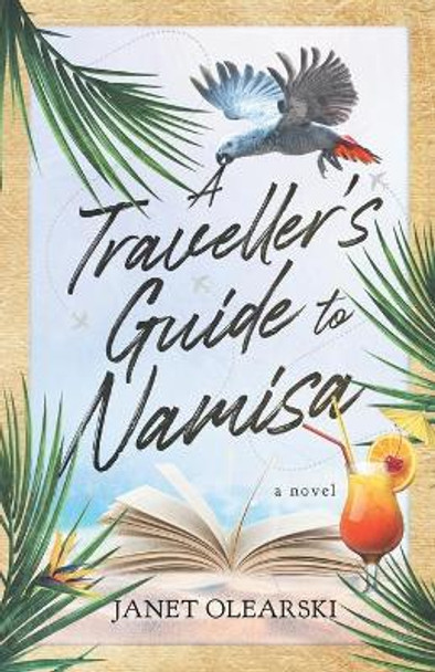 A Traveller's Guide to Namisa by Janet Olearski 9798620966431