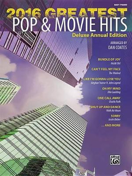 2016 Greatest Pop & Movie Hits: Easy Piano by Dan Coates 9781470633479