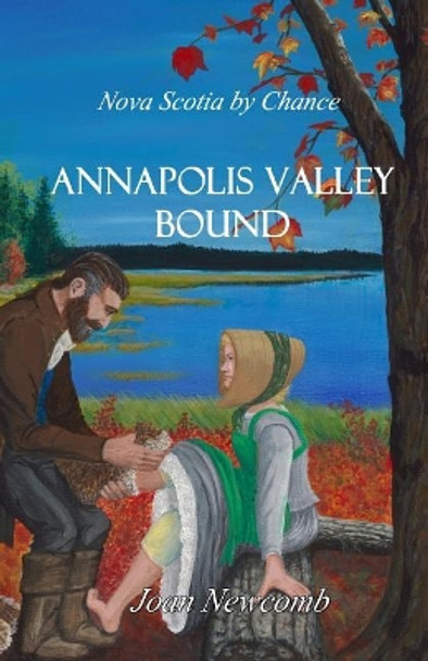 Annapolis Valley Bound by Julie Bagnell Grant 9781988345512