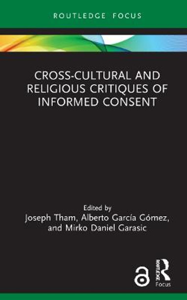 Cross-Cultural and Religious Critiques of Informed Consent by Joseph Tham