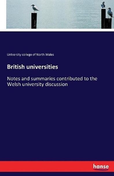 British universities by University College Of North Wales 9783337154578