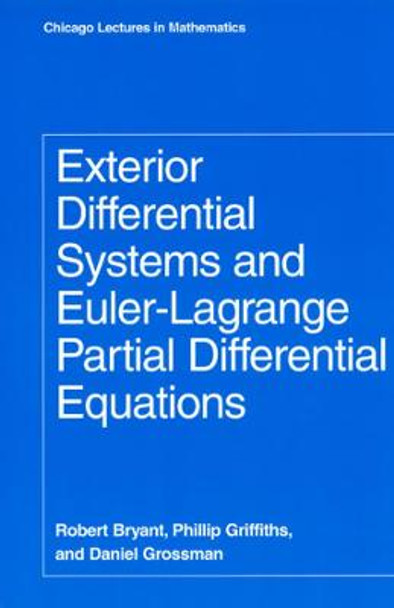 Exterior Differential Systems and Euler-Lagrange Partial Differential Equations by Robert Bryant