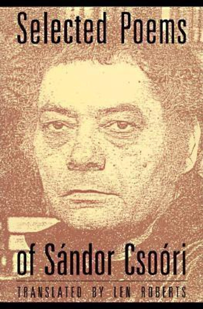 Selected Poems of Sandor Csoori by Sandor Csoori 9781556590474