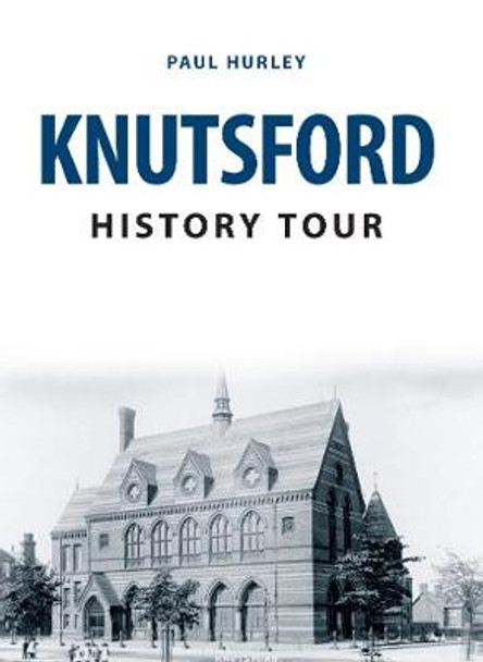 Knutsford History Tour by Paul Hurley