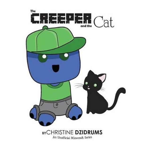 The Creeper and the Cat by Joseph Dzidrums 9781938438837