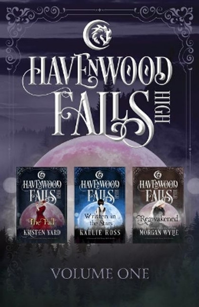 Havenwood Falls High Volume One: A Havenwood Falls High Collection by Morgan Wylie 9781939859525