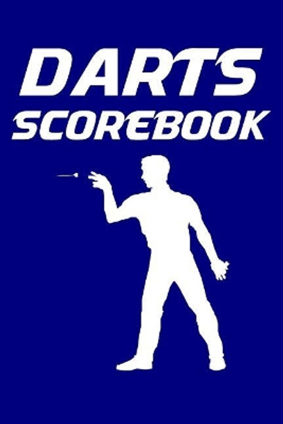 Darts Scorebook: 6x9 Darts Scorekeeper with Checkout Chart and 100 Scorecards by K Williams 9781794696242