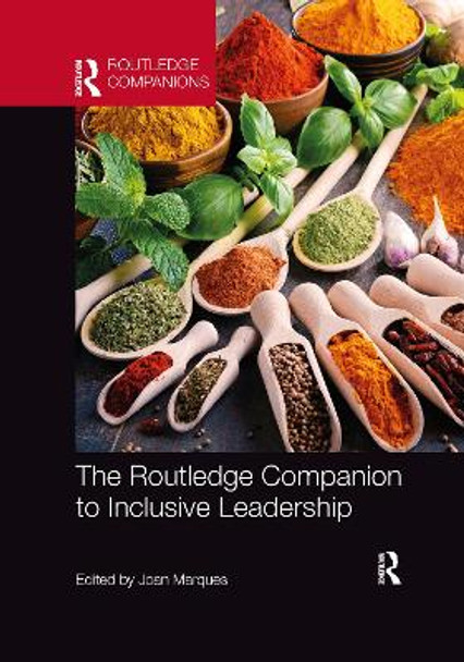 The Routledge Companion to Inclusive Leadership by Joan Marques