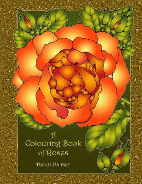 A Colouring Book of Roses by Dandi Palmer 9781906442712